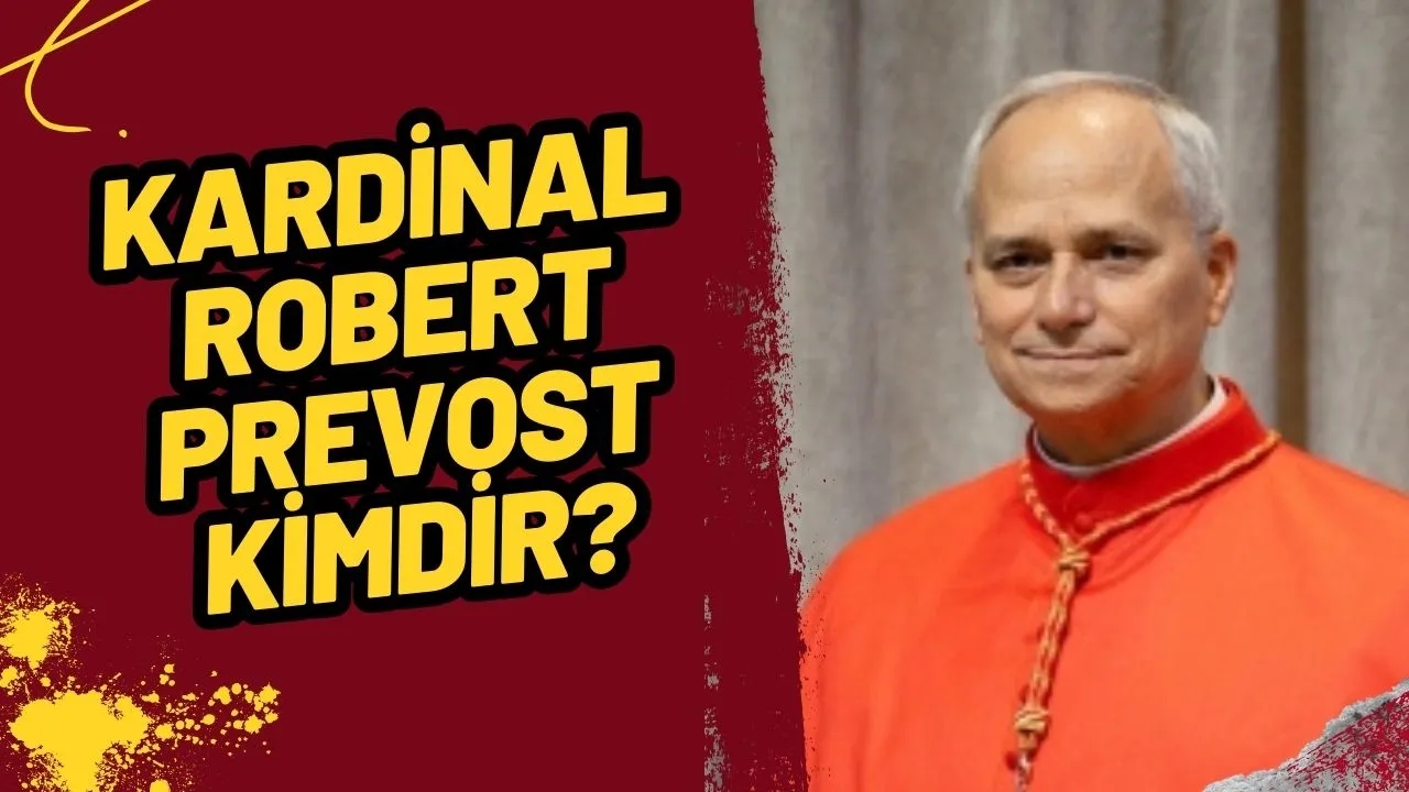 Katolik Dünyasında Yeni Bir Dönem: Kardinal Robert Prevost Kimdir?