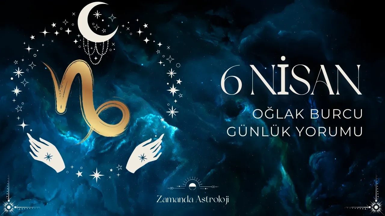 Image for 6 Nisan Oğlak Burcu Günlük Yorumu