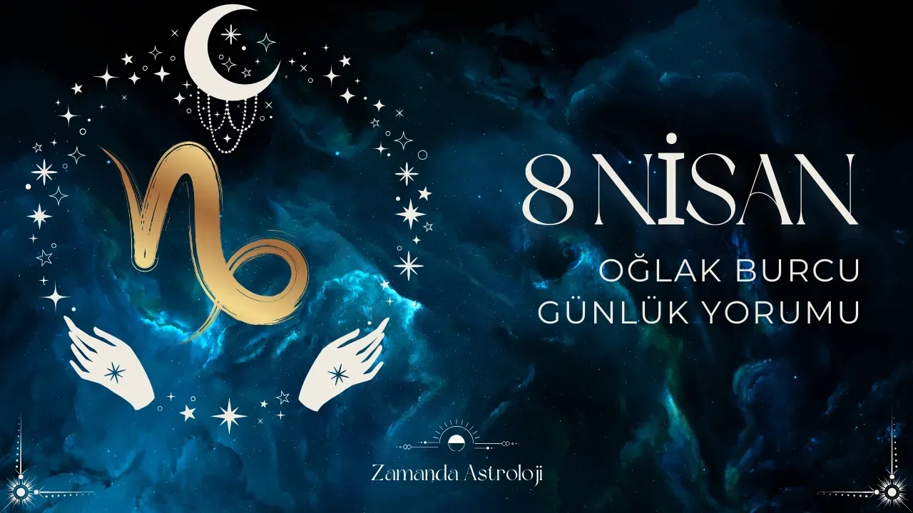 Image for 8 Nisan Oğlak Burcu Yorumu