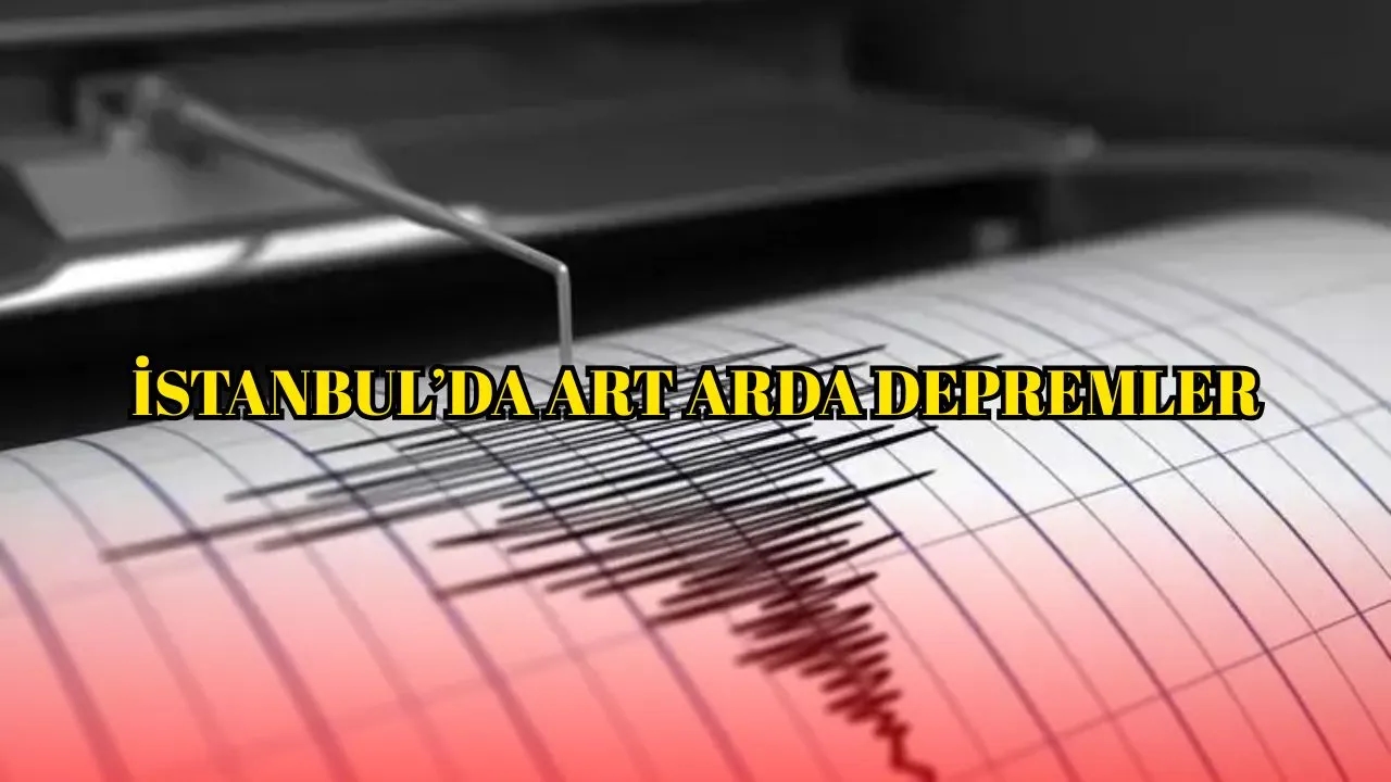 İstanbul Depremleri Devam ediyor! Son Deprem 6.2 Risk Analizi