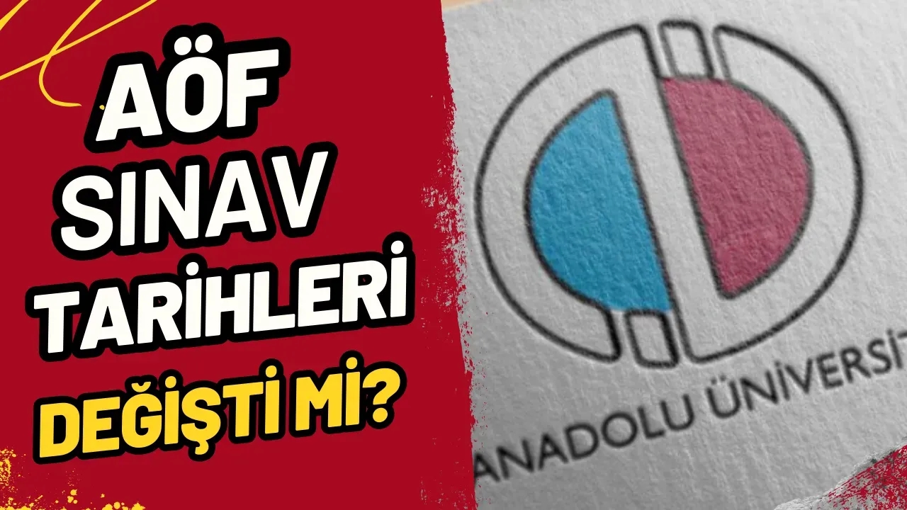AÖF Sınavları Ne Zaman 2025? İşte Anadolu Üniversitesi Açıköğretim Bahar Dönemi Sınav Takvimi