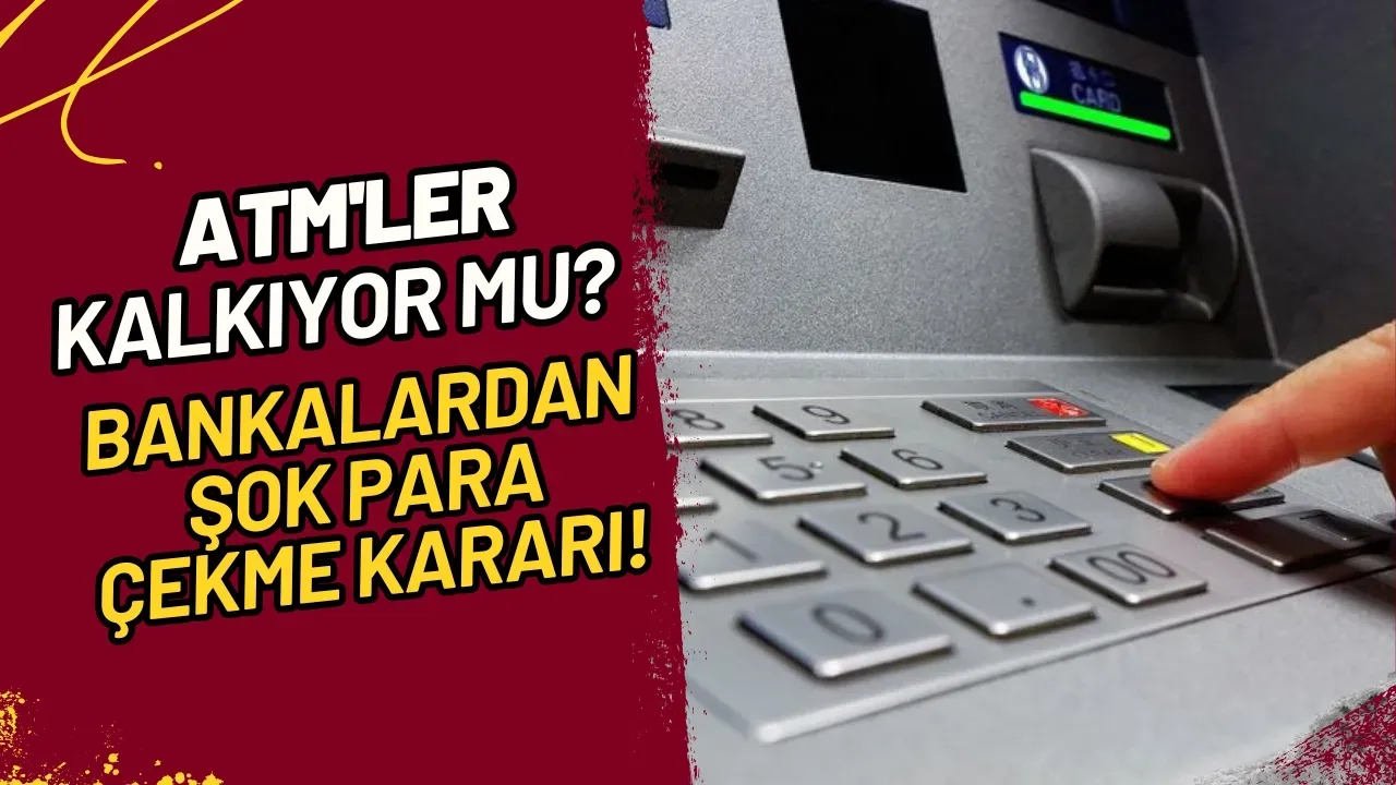 Image for ATM'ler Kalkıyor Mu? Bankalardan Şok Para Çekme Kararı!