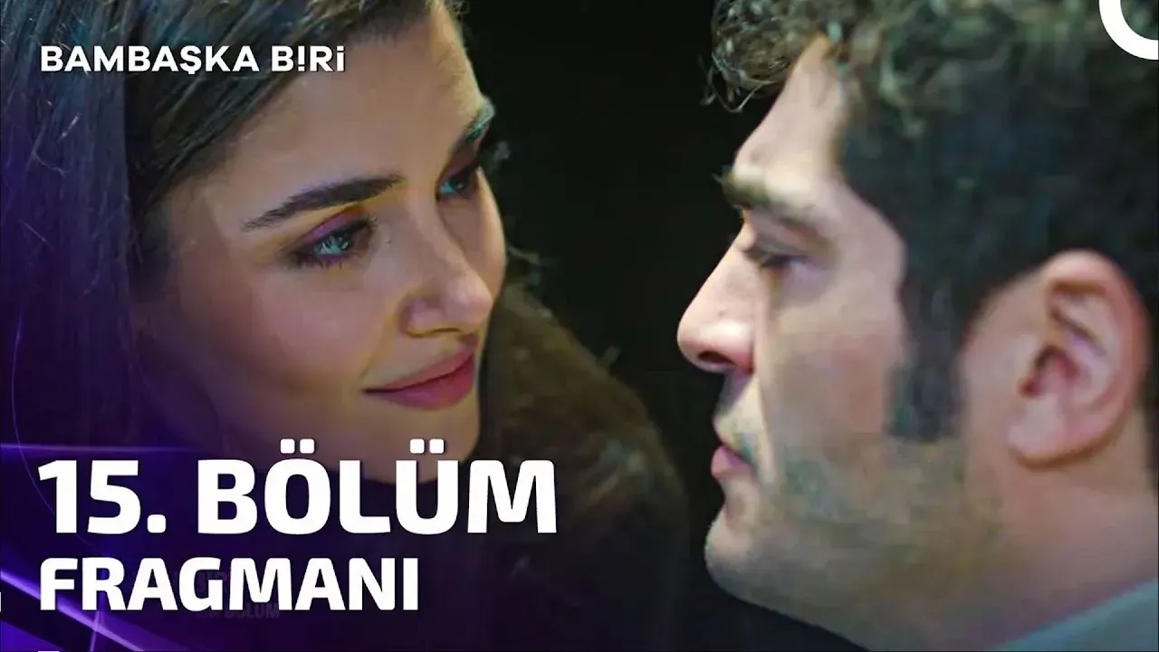 Bambaşka Biri 15. Bölümde Neler Olacak? Bambaşka Biri Ne Zaman Yayınlanacak?