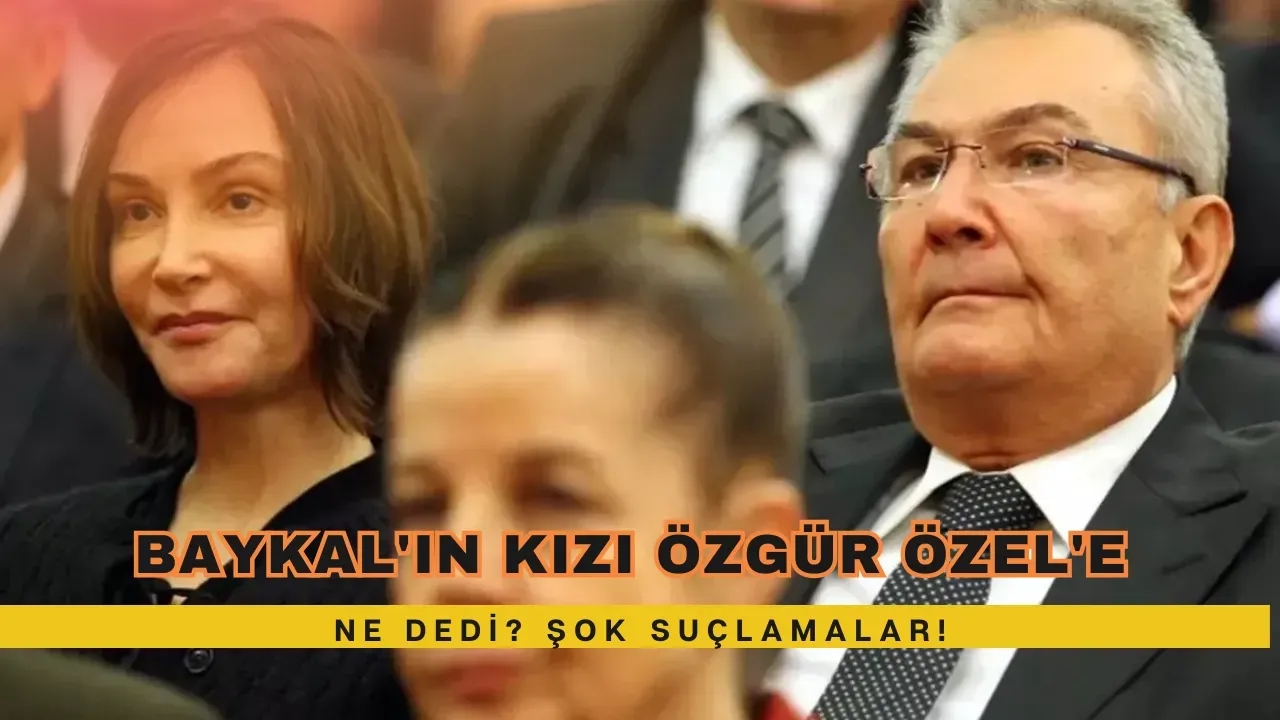 Baykal'ın Kızı Özgür Özel'e Ne Dedi? Şok Suçlamalar!