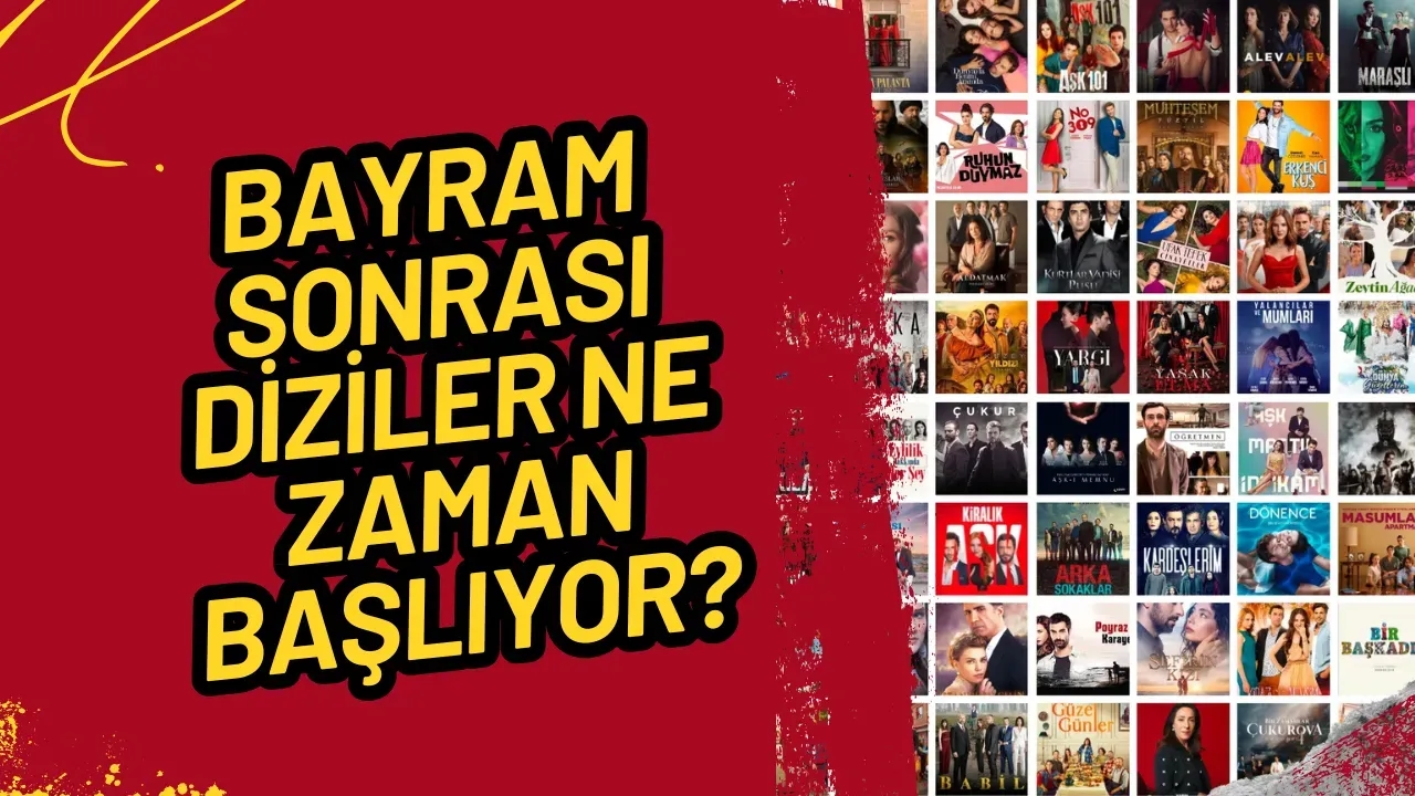 Image for Bayram Sonrası Diziler Ne Zaman Başlıyor?