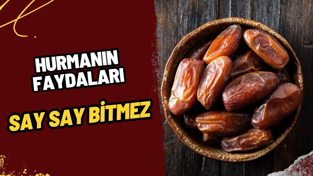 Hurmanın Faydaları Nelerdir? Sağlığa Mucizevi Dokunuş: Ramazan Sofralarının Yıldızı Hurma!
