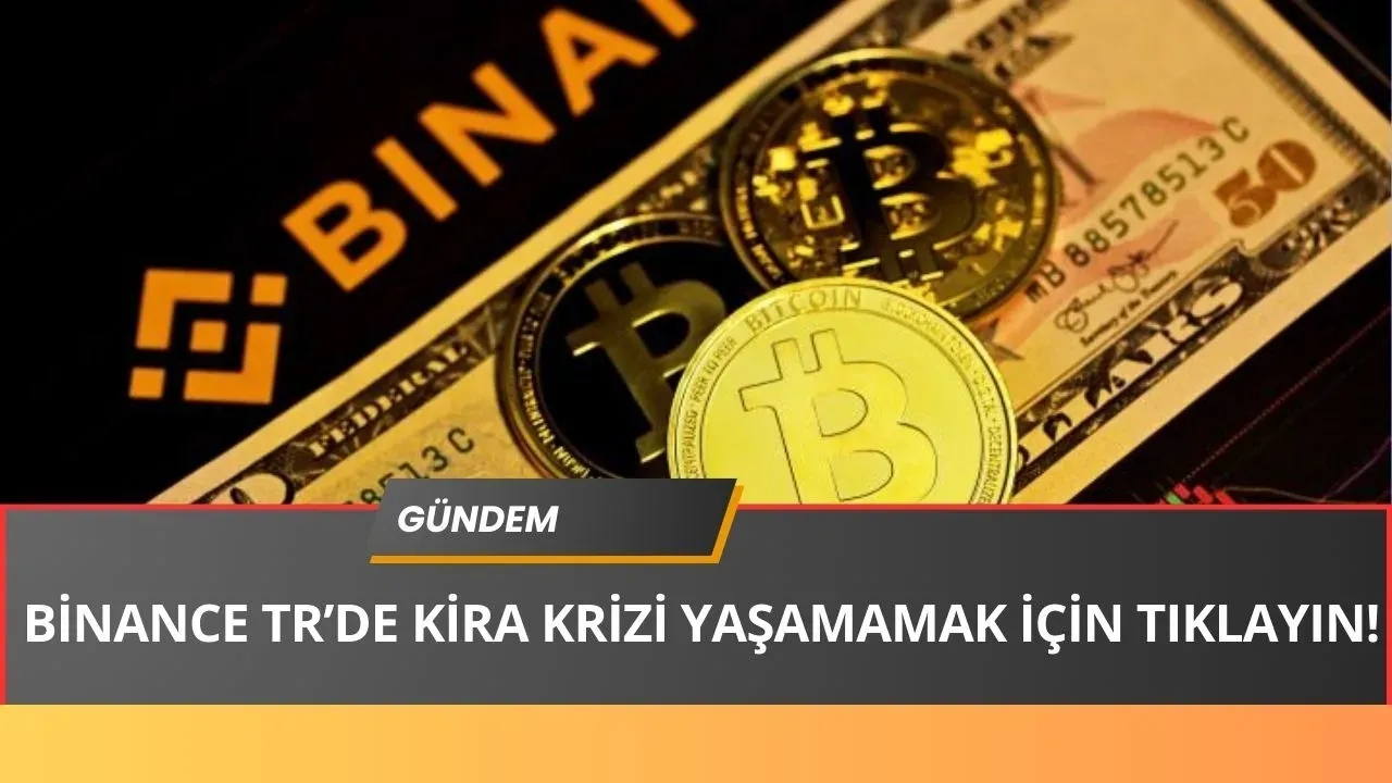 Binance TR’de Kira Krizi İle Karşılaşmamak İçin Bunu Yapın!