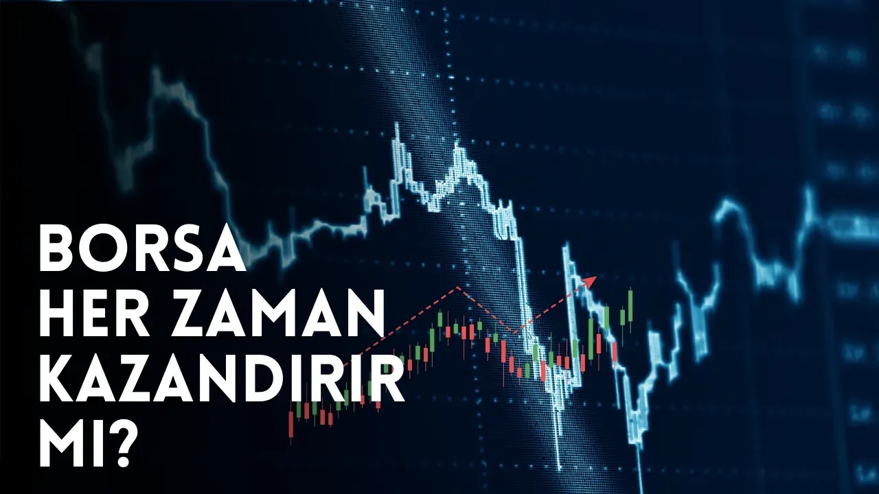 Image for Borsa Her Zaman Kazandırır mı? Yatırımcıların Bilmesi Gerekenler