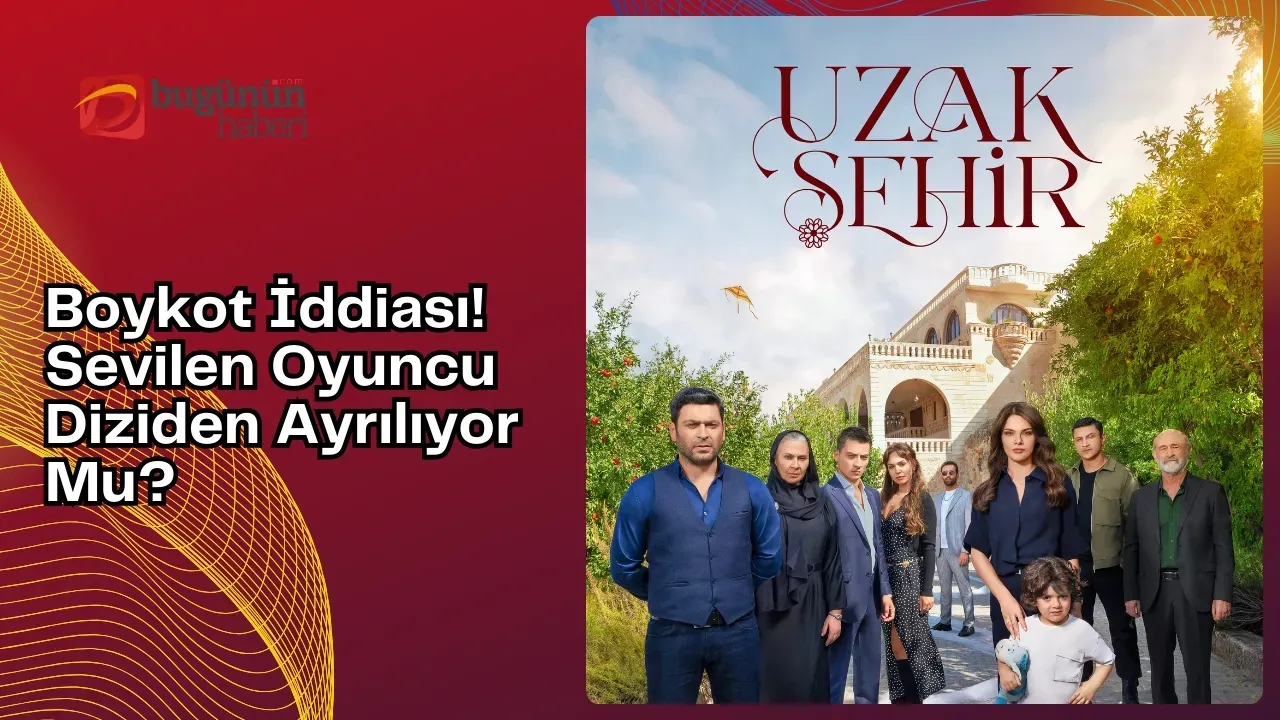 Boykot İddiası! Sevilen Oyuncu Diziden Ayrılıyor Mu?