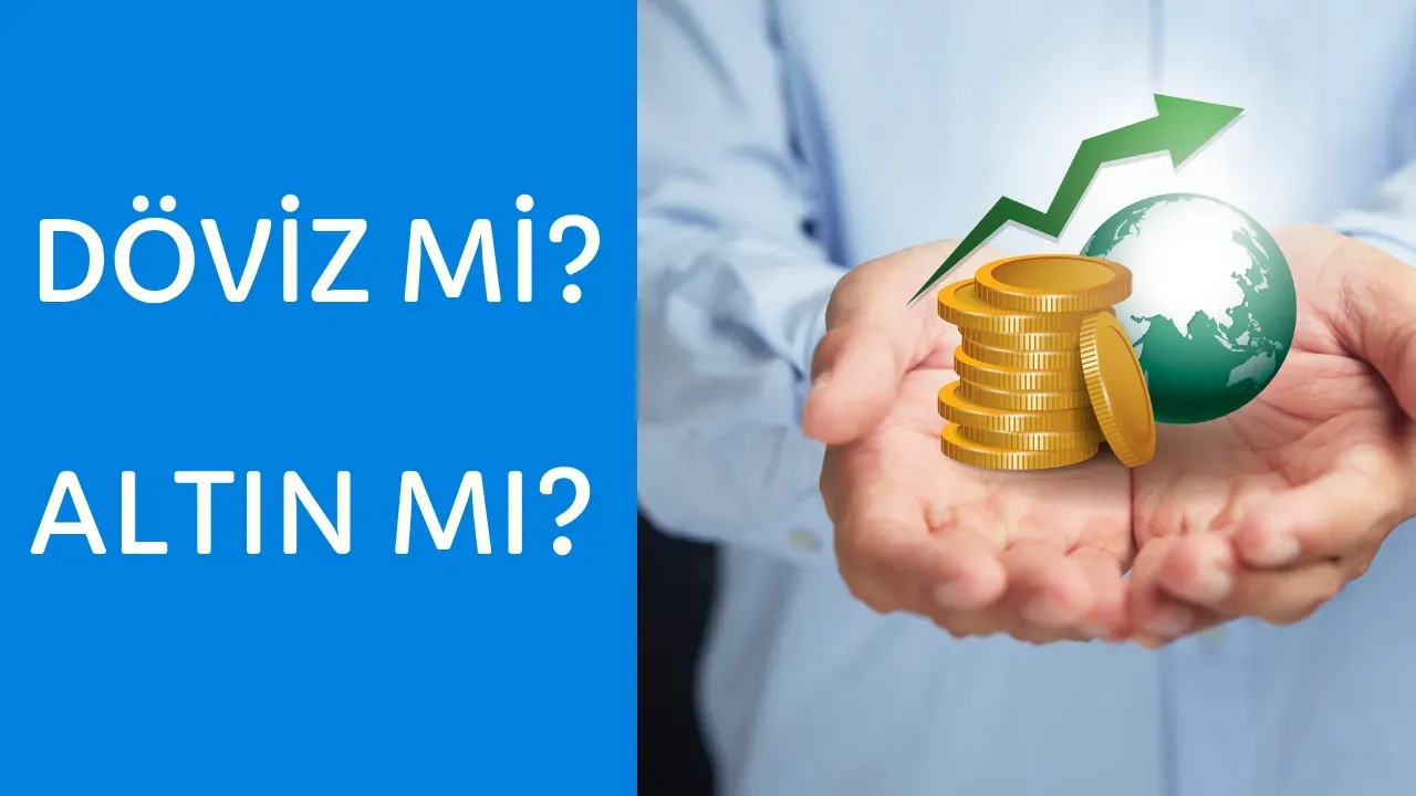 Image for Döviz mi Altın mı? 2025'te Hangisi Daha Çok Kazandırır?
