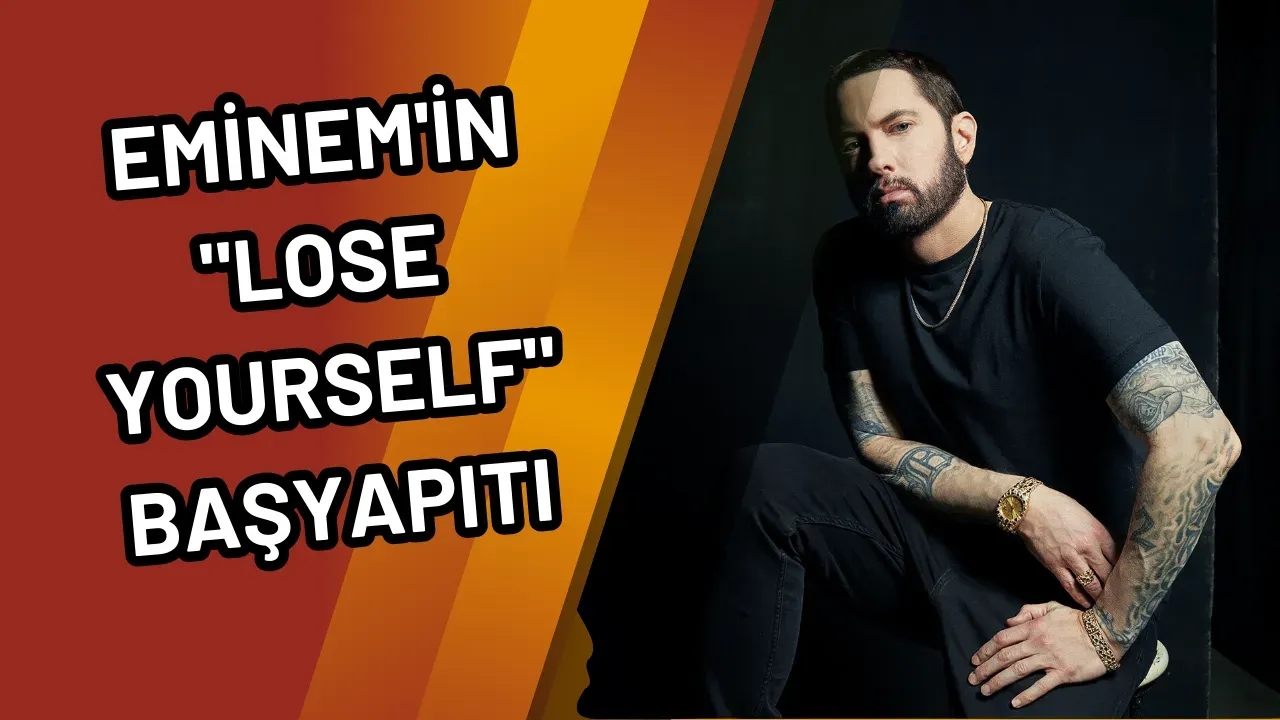 Eminem'in "Lose Yourself" Başyapıtı