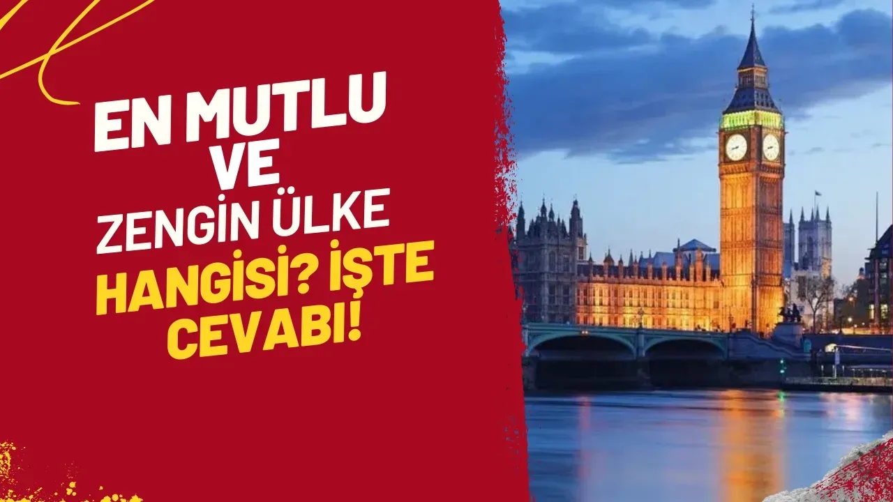 Image for En Mutlu ve Zengin Ülke Hangisi? İşte Cevabı!