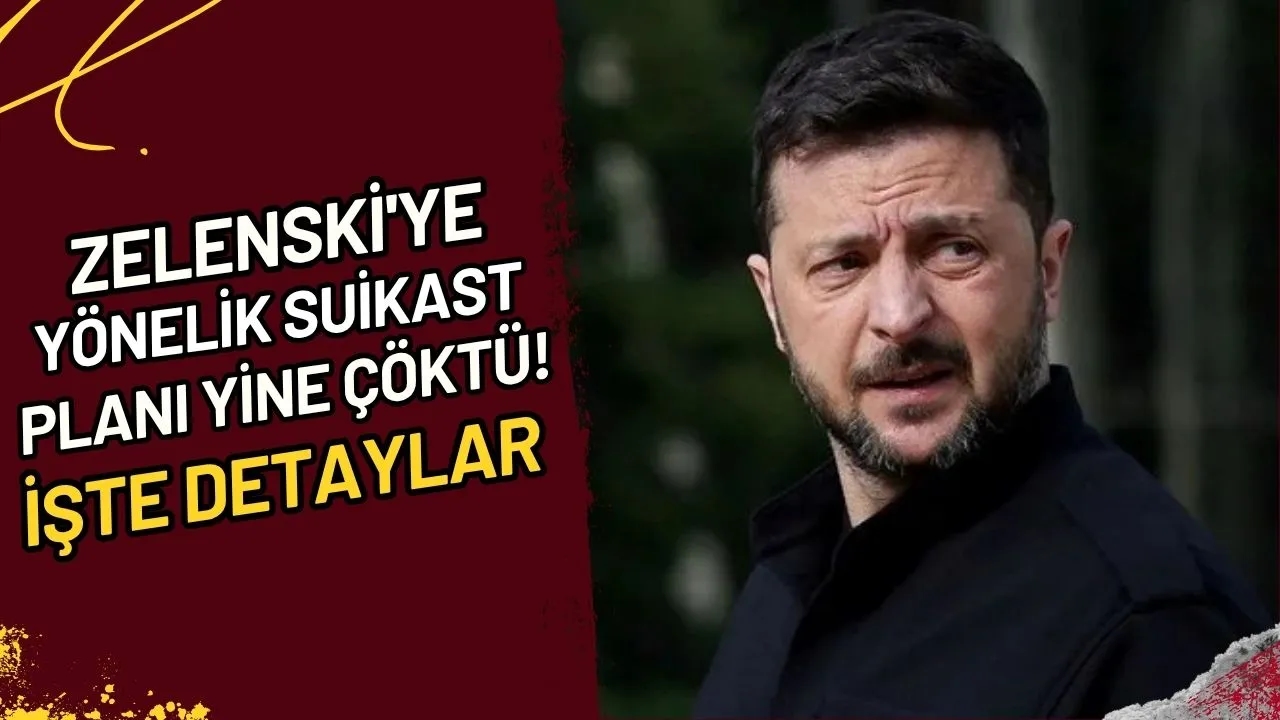 Zelenski'ye Yönelik Suikast Planı Yine Çöktü! İşte Detaylar