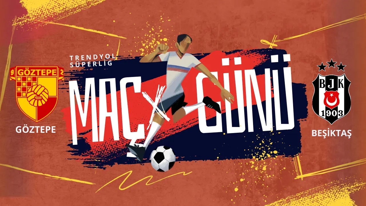 Image for Göztepe - Beşiktaş Maçı CANLI İZLE! Süper Lig'de Kritik Deplasman Heyecanı