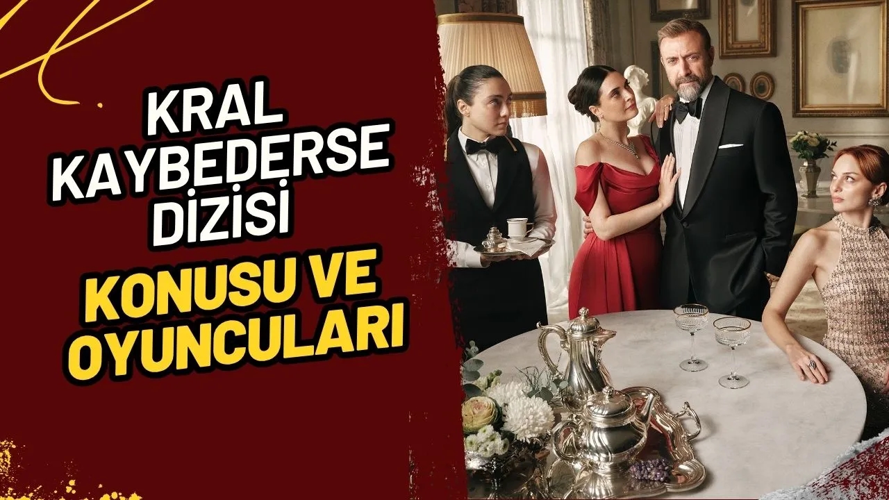 Kral Kaybederse Dizisi Konusu, Oyuncuları ve Dönemi: Star TV'de Avcının Ava Dönüş Hikayesi!