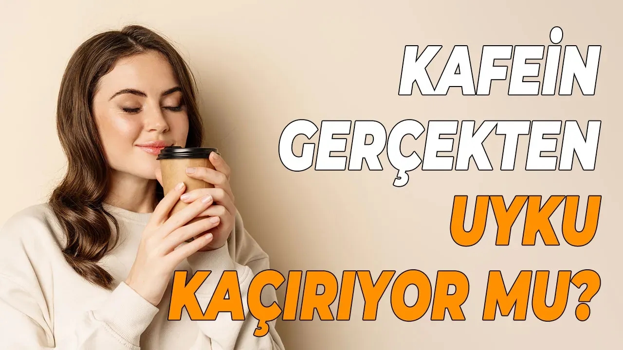 Kafein Uykuyu Kaçırır mı? Bilimsel Açıklamalarla Gerçekler