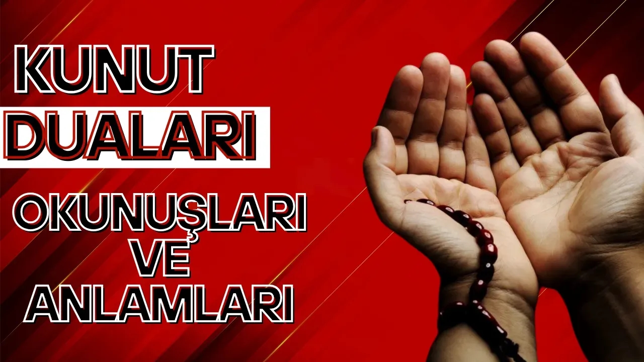 Kunut Duaları 1-2: Arapça Okunuşu, Türkçe Anlamı ve Faziletleri