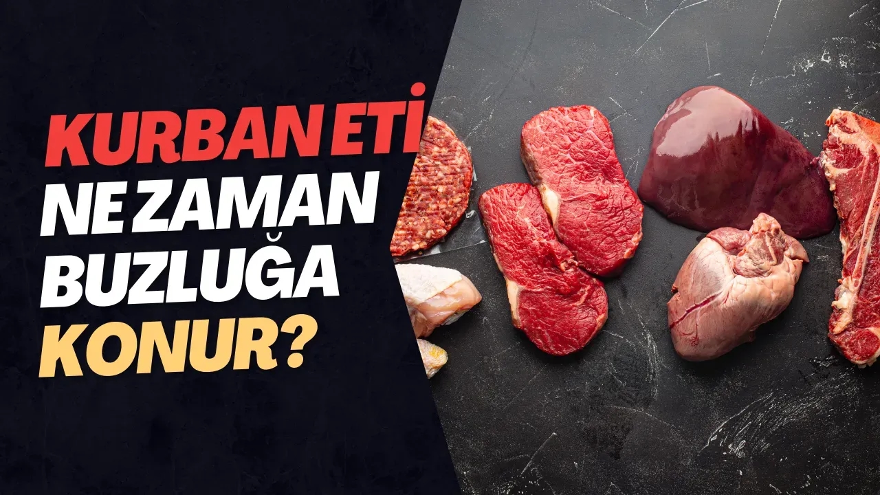 Kurban Eti Ne Zaman Buzluğa Konur? İşte Dikkat Edilmesi Gerekenler