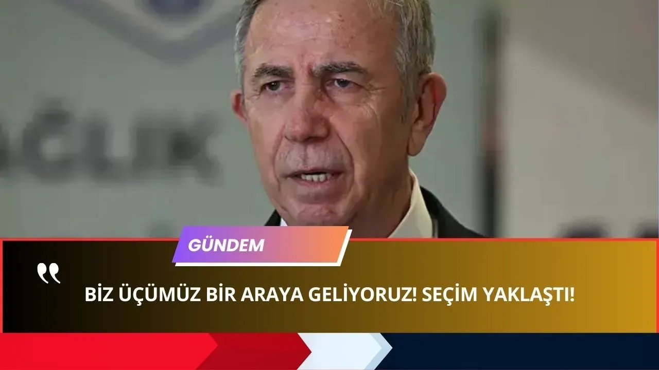 Mansur Yavaş'tan Kritik Seçim Mesajı: "YENİDEN BİR ARAYA GELİYORUZ!"
