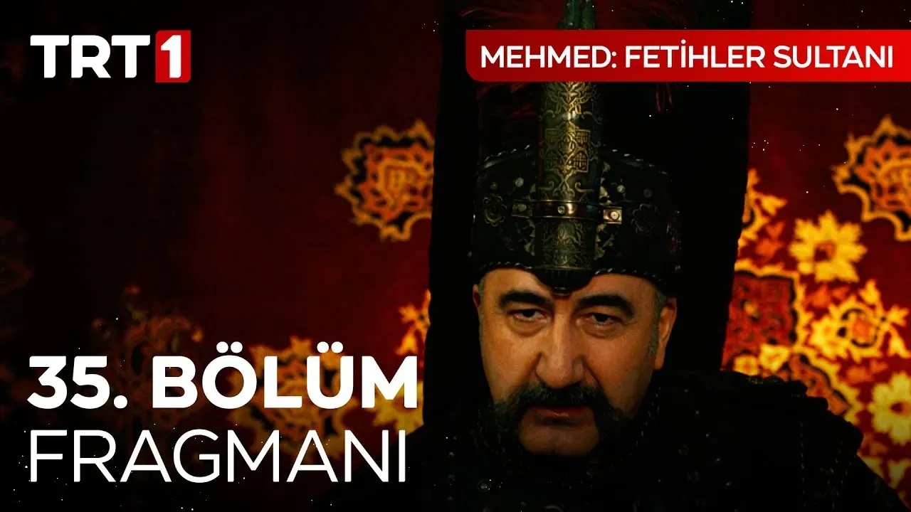 Mehmed Fetihler Sultanı 35.Bölüm Fragmanı Seyret
