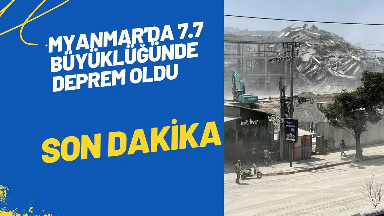 Image for Myanmar'da 7.7 Büyüklüğünde Şiddetli Deprem Bölge Ülkeleri Sarsıldı