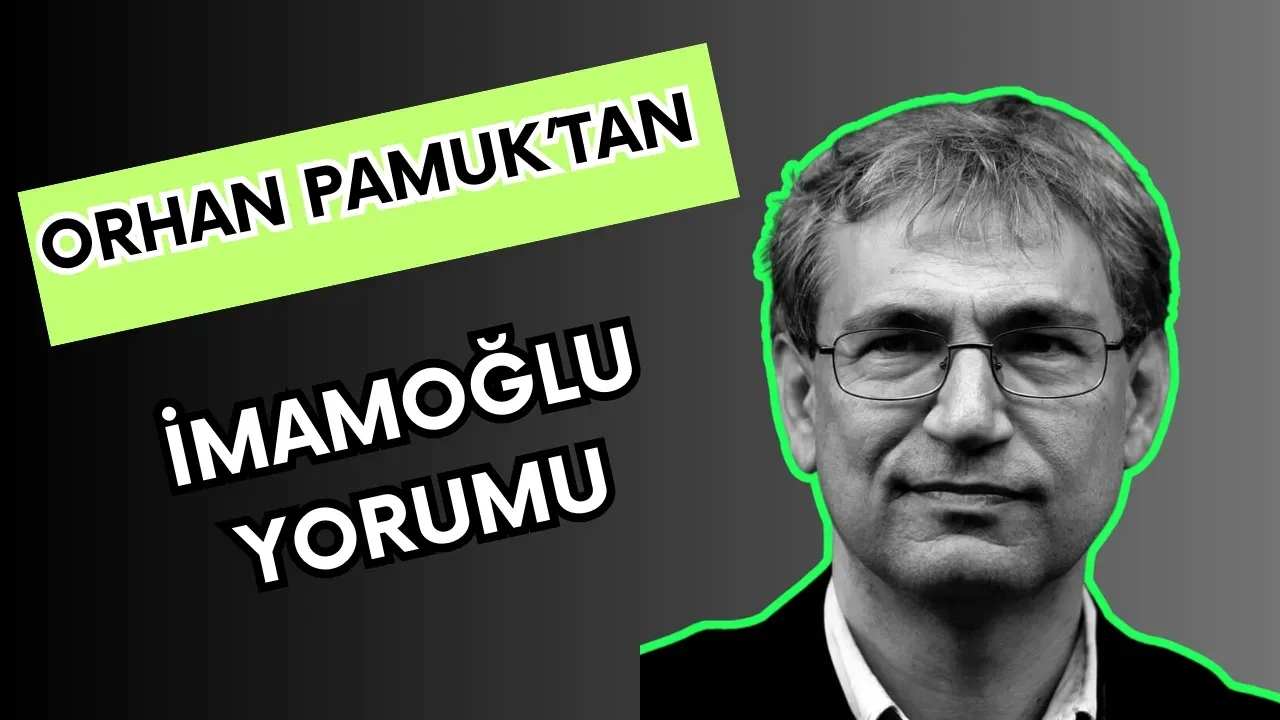 Orhan Pamuk'tan İmamoğlu Yorumu: "Türkiye'deki Sınırlı Demokrasi de Can Çekişiyor"