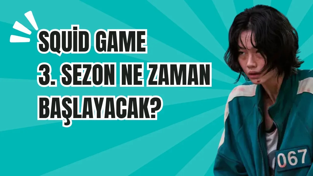 Squid Game Hayranları Müjde! 3. Sezon Ne Zaman Yayınlanacak? İşte Tüm Detaylar!