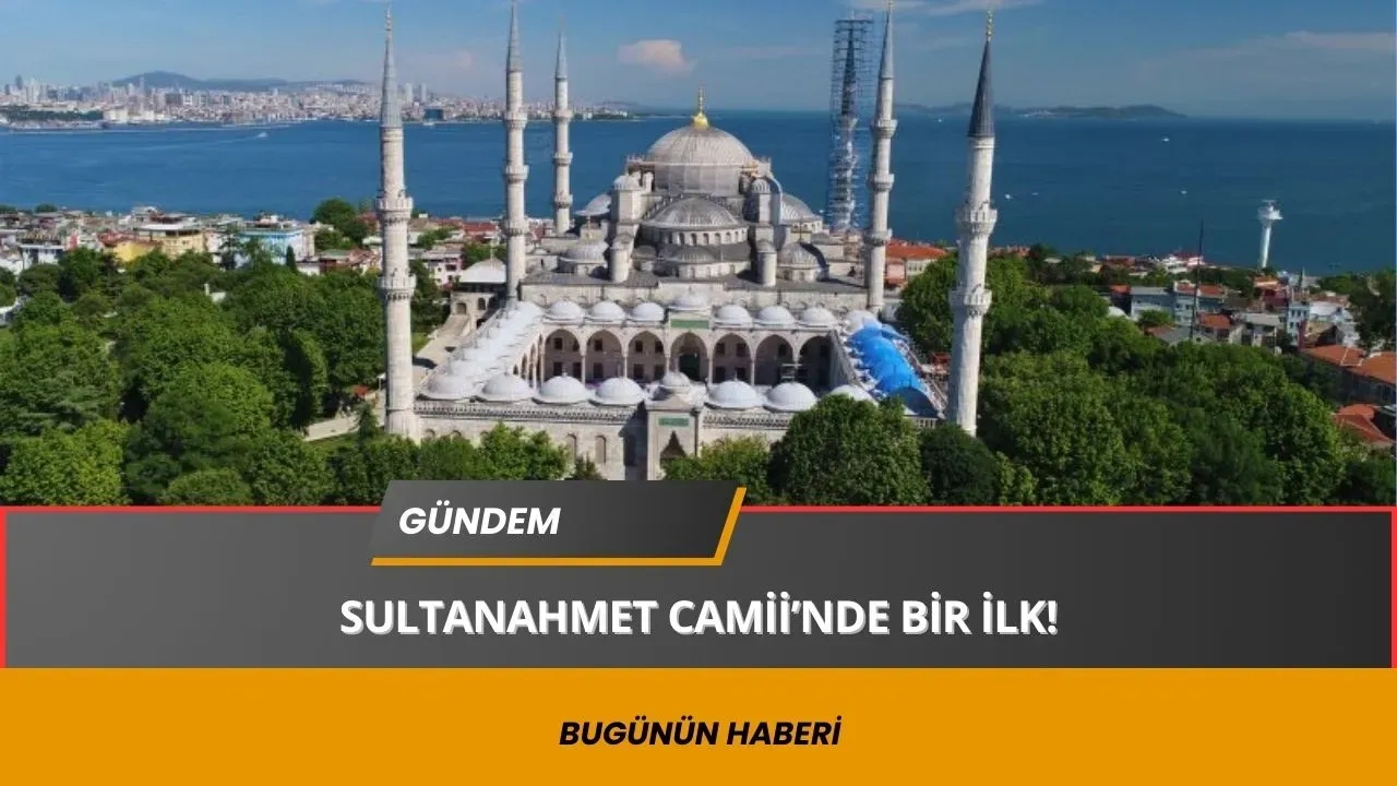 Image for Sultanahmet Camisi’nde Bir İlk Yaşanacak! Herkes Davetli!