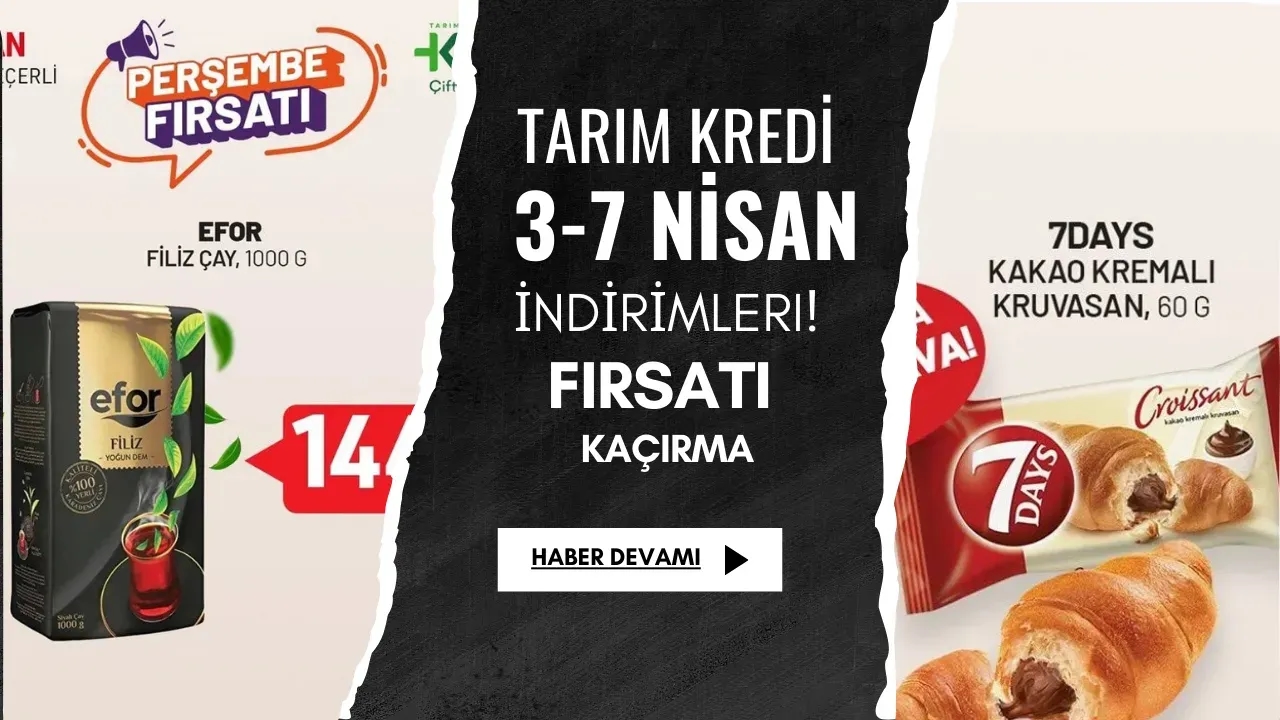 Tarım Kredi 3-7 Nisan İndirimleri! Fırsatı Kaçırma