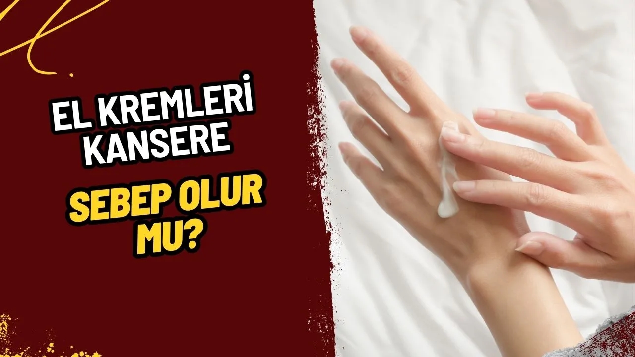 El Kremleri Kanser Yapar mı? Bilimsel Verilerle Güvenli Kullanım Rehberi