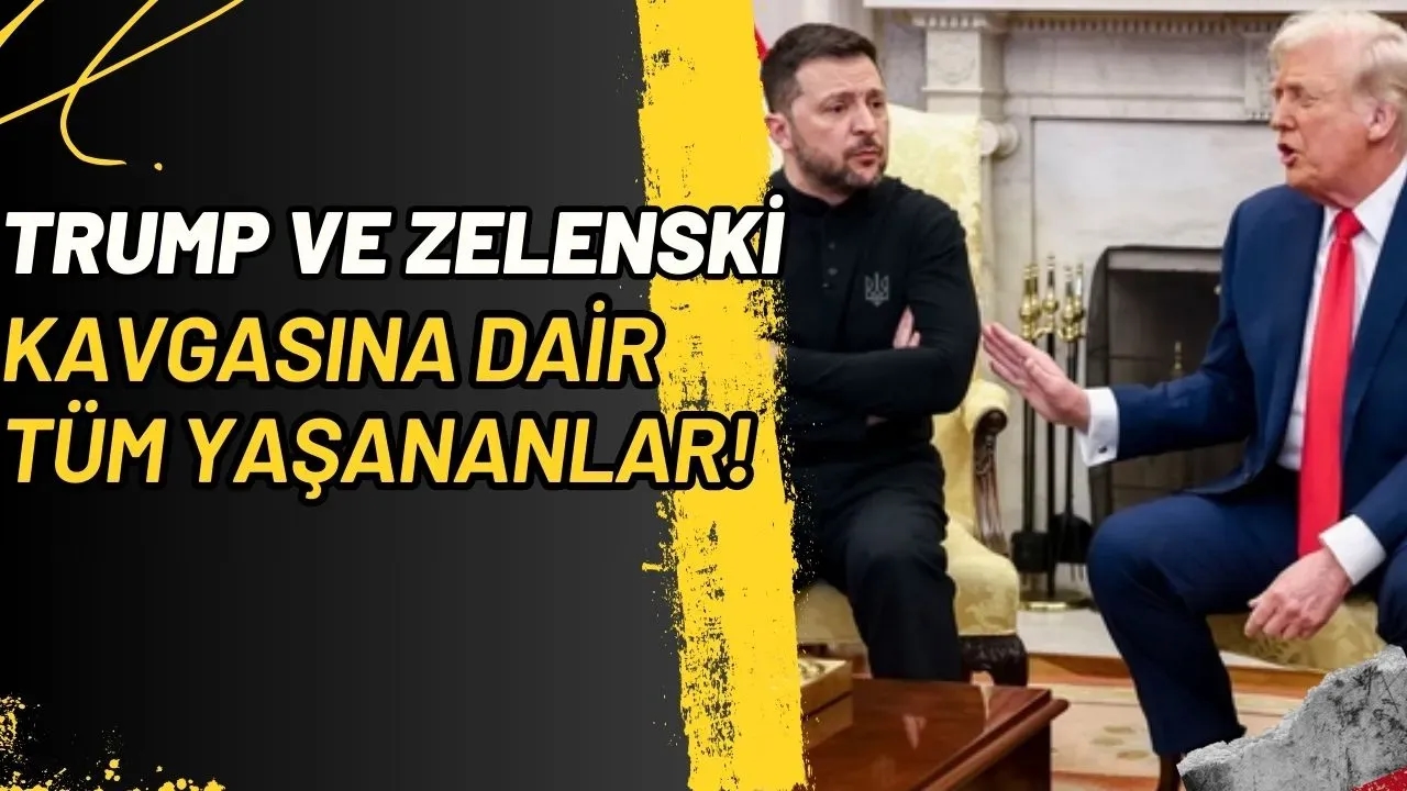 Image for Trump ile Zelenski Kavgası Ardından Yaşananlar! Bütün Detaylarıyla...