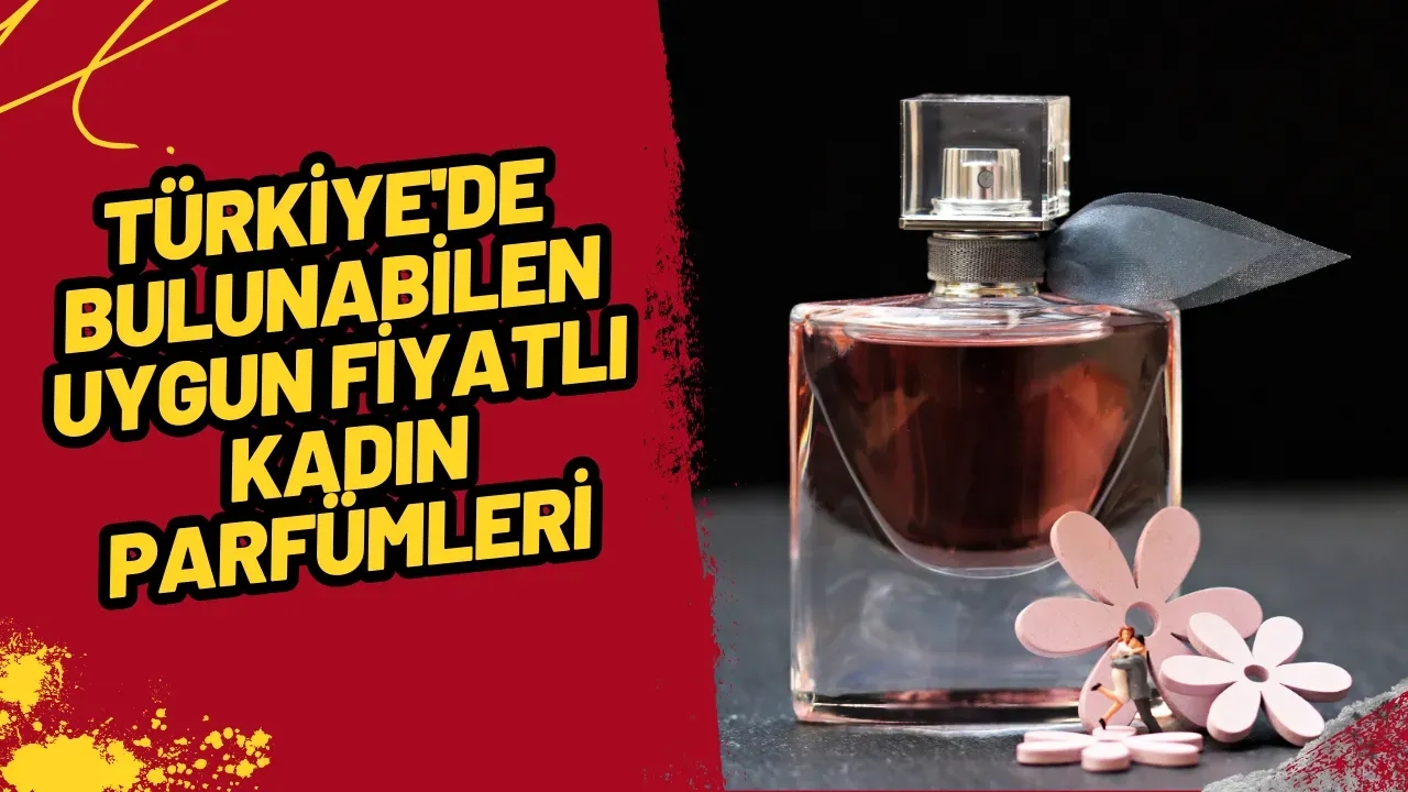 Image for Türkiye'de Bulunabilen Uygun Fiyatlı Kadın Parfümleri