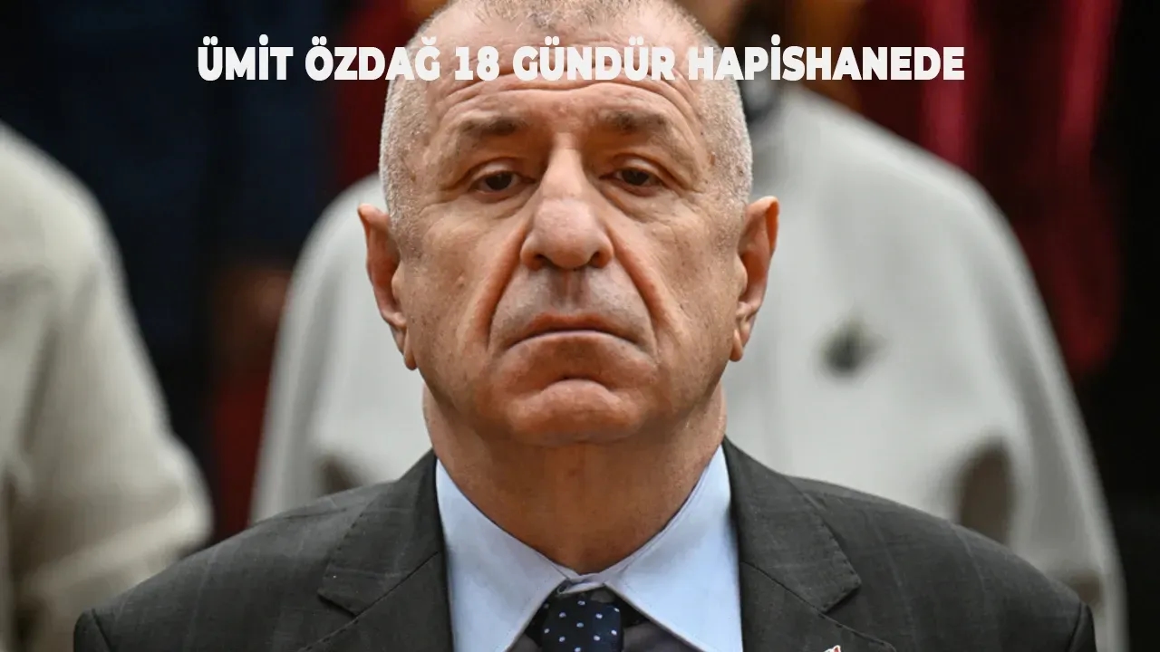 Image for Ümit Özdağ’ın 18 Gündür Tutuklu Olduğu İddialar