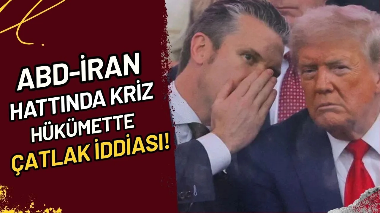 ABD-İran Hattında Kriz mi? Hükümette Çatlak İddiası!