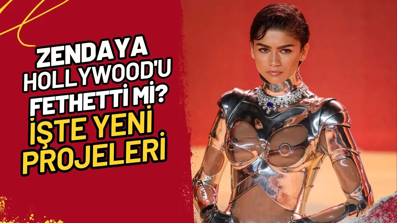 Zendaya Hollywood'u Fethetti Mi? İşte Yeni Projeleri