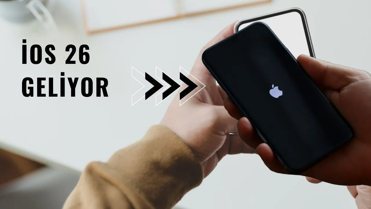 iPhone Kullanıcıları Dikkat: iOS 26 Geliyor! Beklenen Özellikler ve Yenilikler!