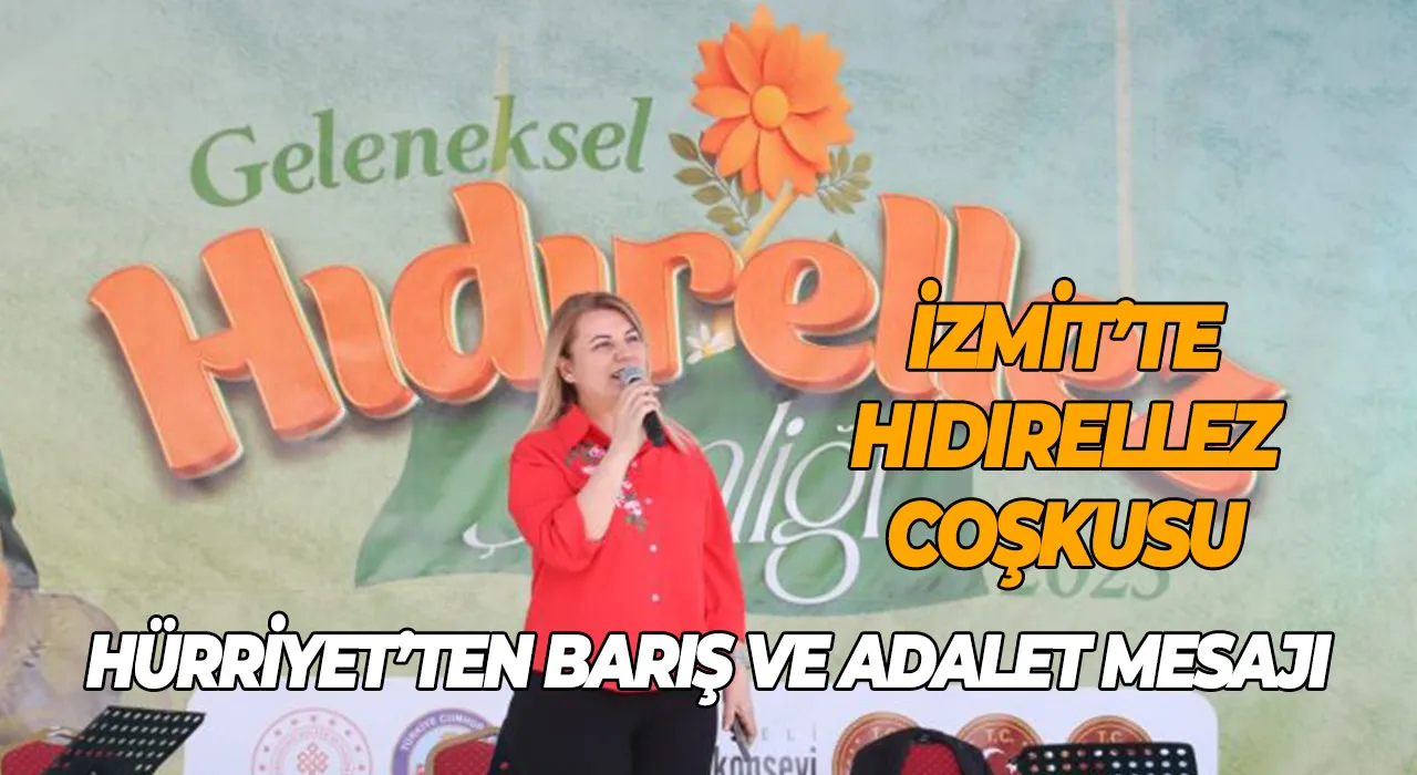 İzmit’te Hıdırellez Coşkusu Hürriyet’ten Barış ve Adalet Mesajı