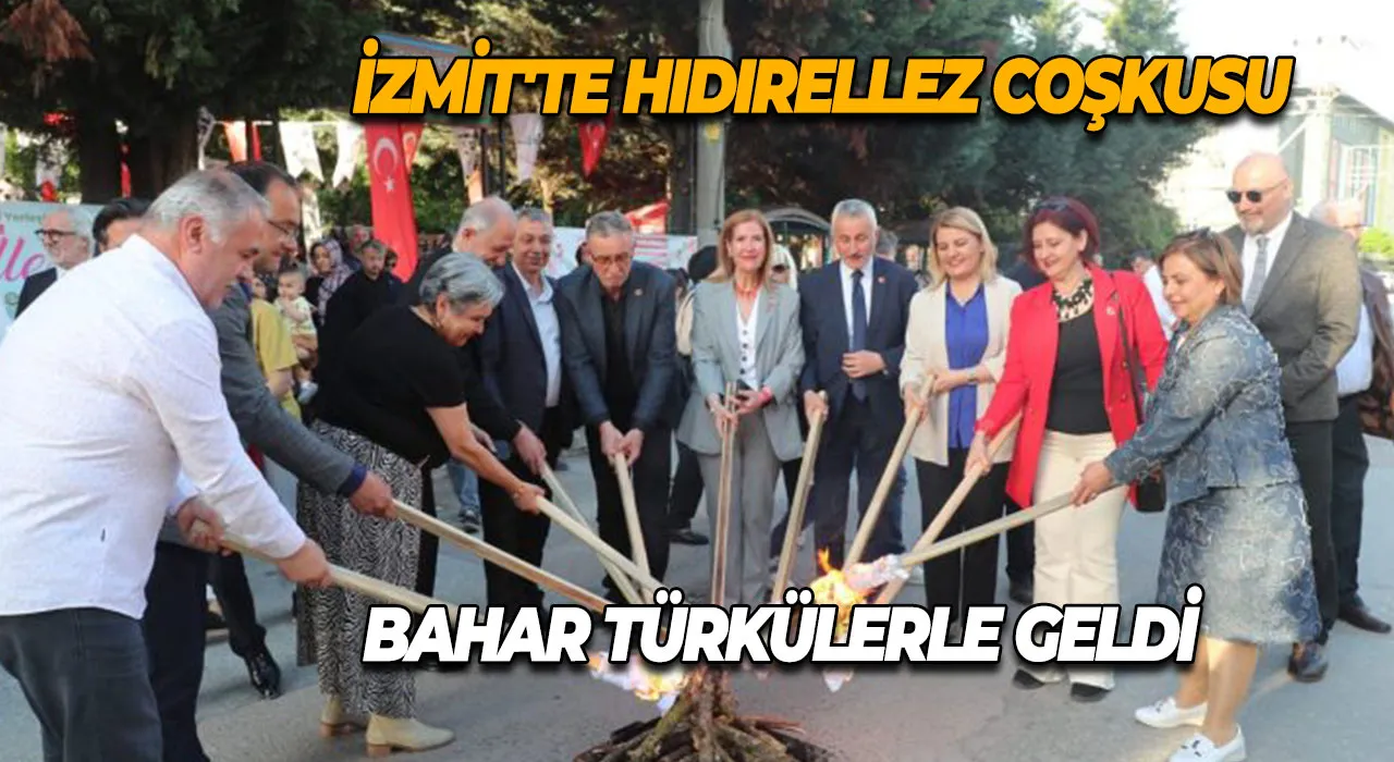 İzmit'te hıdırellez coşkusu Bahar türkülerle geldi
