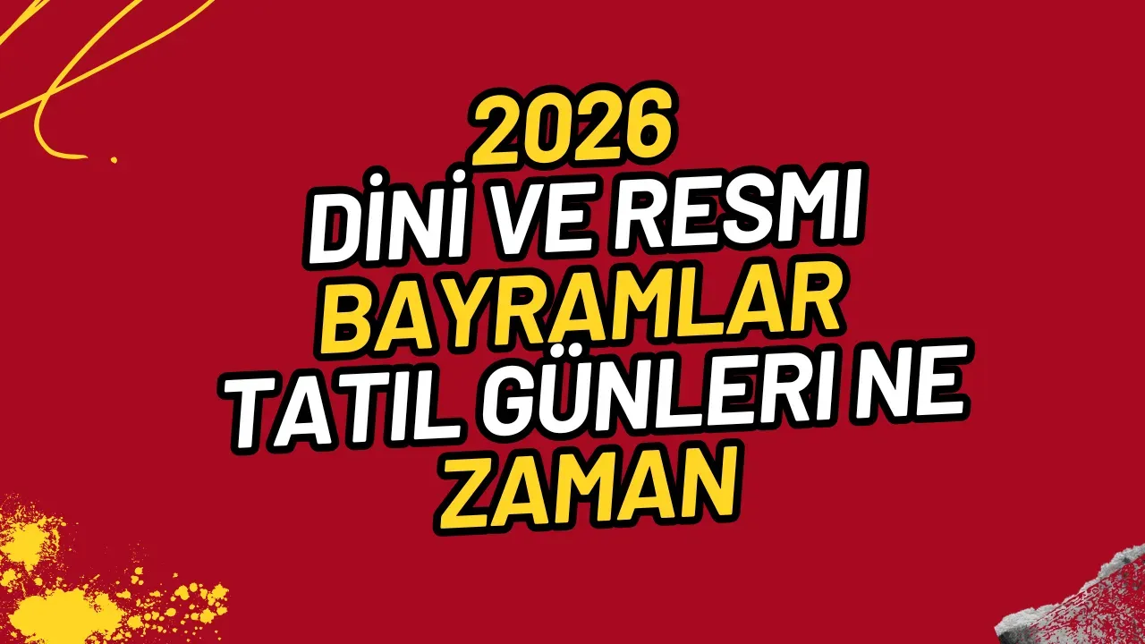 Image for 2026 Bayram Dini ve Resmi Tatiller Ramazan ve Kurban Bayramı Ne Zaman?