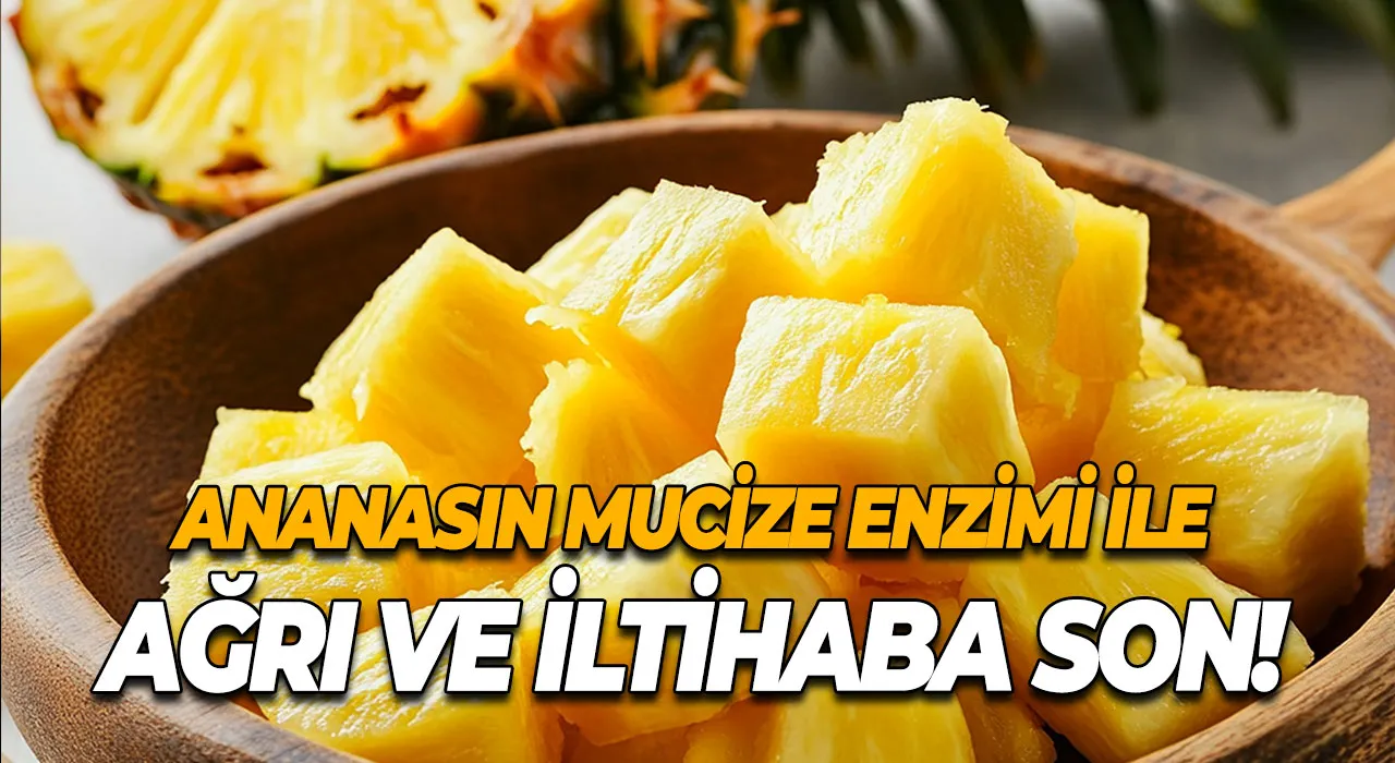 Ananasın Mucize Enzimi ile Ağrı ve İltihaba Son!