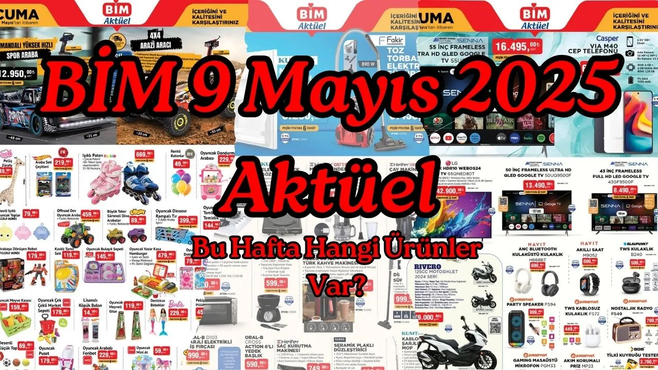BİM 9 Mayıs 2025 Aktüel Bu Hafta Hangi Ürünler Var?