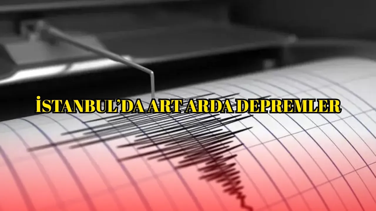 İstanbul Depremleri Devam ediyor! Son Deprem 6.2 Risk Analizi