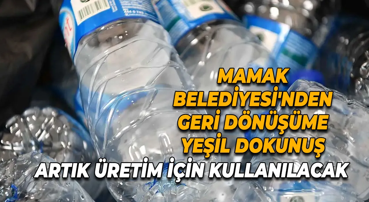 Mamak Belediyesi'nden Geri Dönüşüme Yeşil Dokunuş