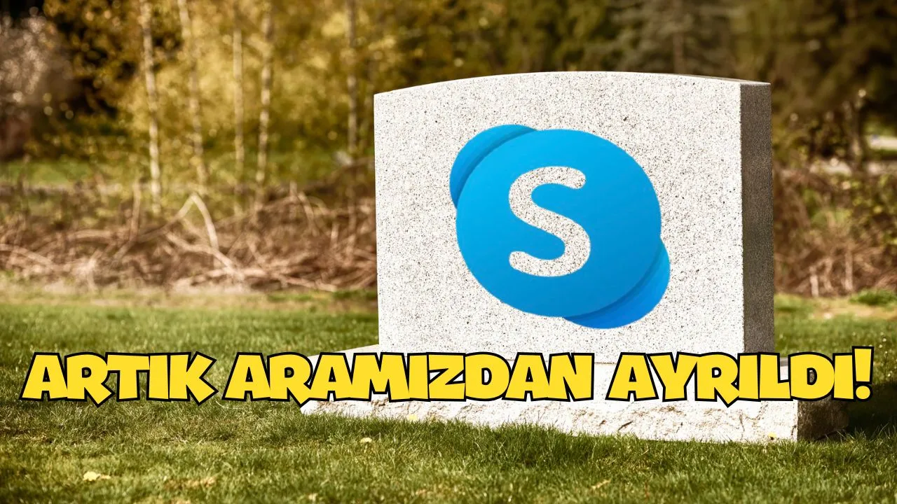 Bir Dönemin EFSANESİ SKYPE Aramızdan Ayrıldı! İŞTE YENİ HALİ...