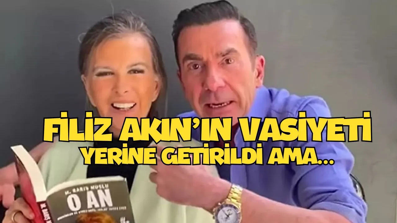 Vasiyeti Yerine Getirildi: Filiz Akın Sessizce Uğurlandı (İŞTE VASİYETİ...)