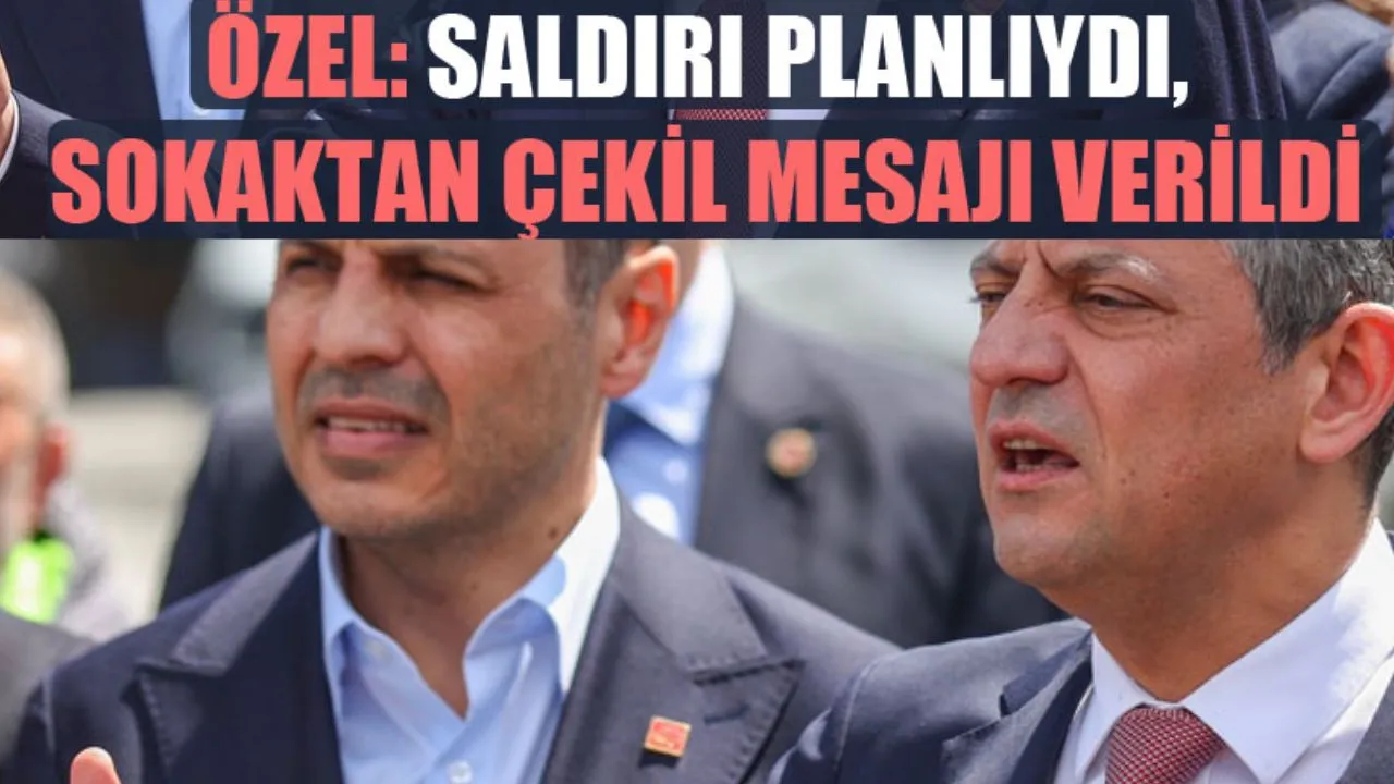 NİHAYET ORTAYA ÇIKTI! “Sokaktan Çekil” Mesajı: CHP Liderine Saldırının Ardındaki Gerçek