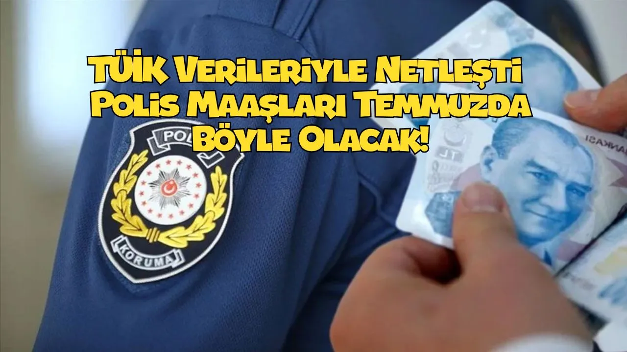 Enflasyon Uçtu, Maaşlar Uçuyor! Polis ve Başkomiser İçin Yeni Rakamlar (işte detaylar)