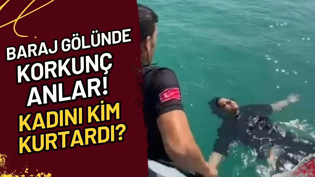Baraj Gölünde Korkunç Anlar! Kadını Kim Kurtardı?