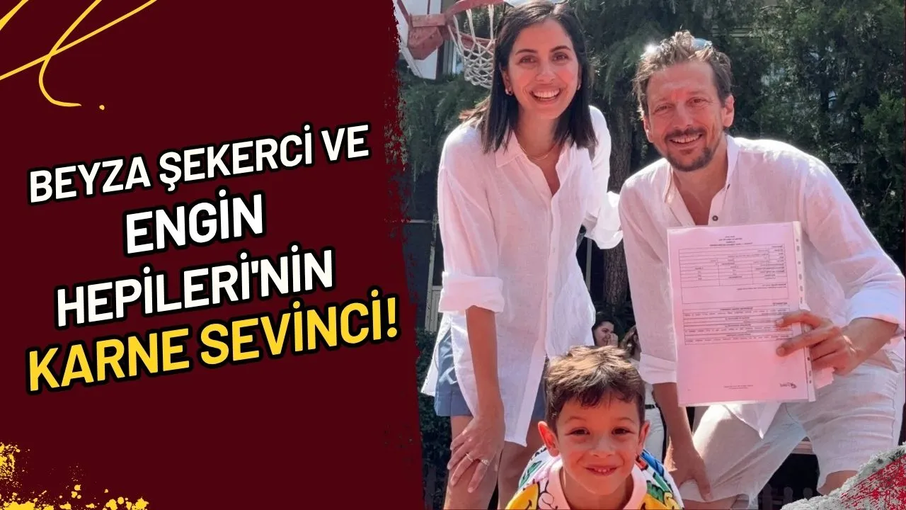 Beyza Şekerci ve Engin Hepileri'nin Karne Sevinci!
