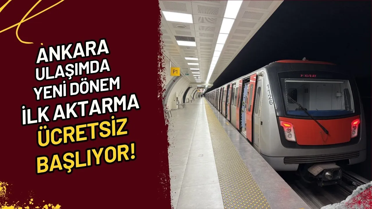 Ankara Ulaşımda Yeni Dönem İlk Aktarma Ücretsiz Başlıyor!